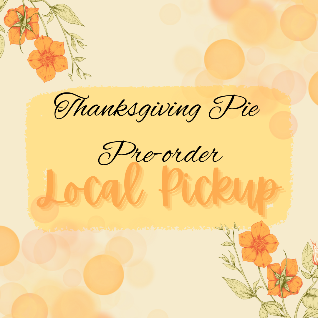 2025 Thanksgiving Pre- Order Local Pickup